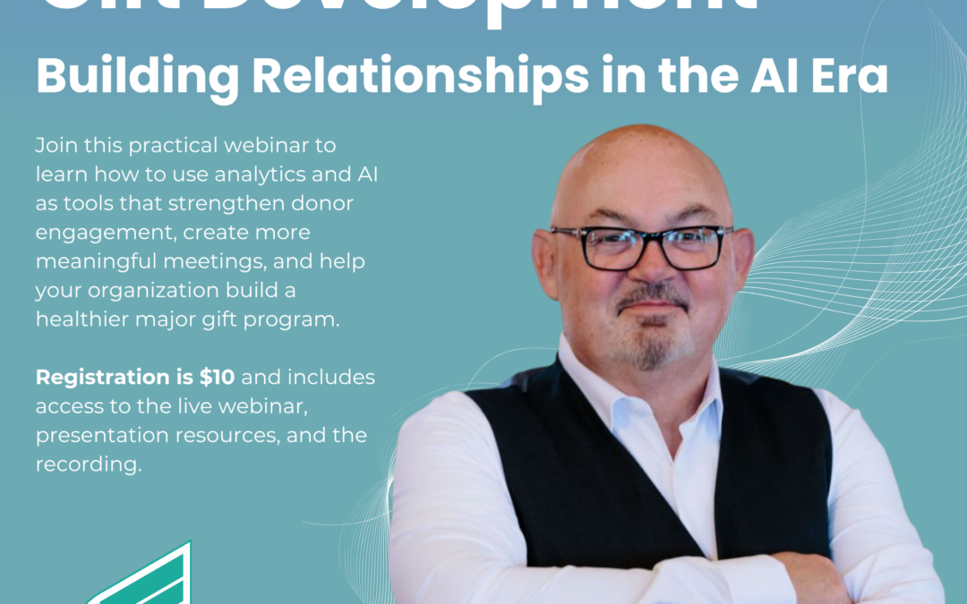 August 12th – Webinar – Analytics and Major Gift Development: Building Relationships in the AI Era